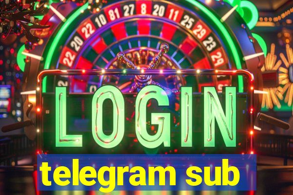 telegram sub